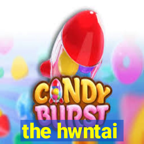 the hwntai